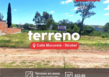 TERRENO EN VENTA, CALLE MOCORETA. STROBEL